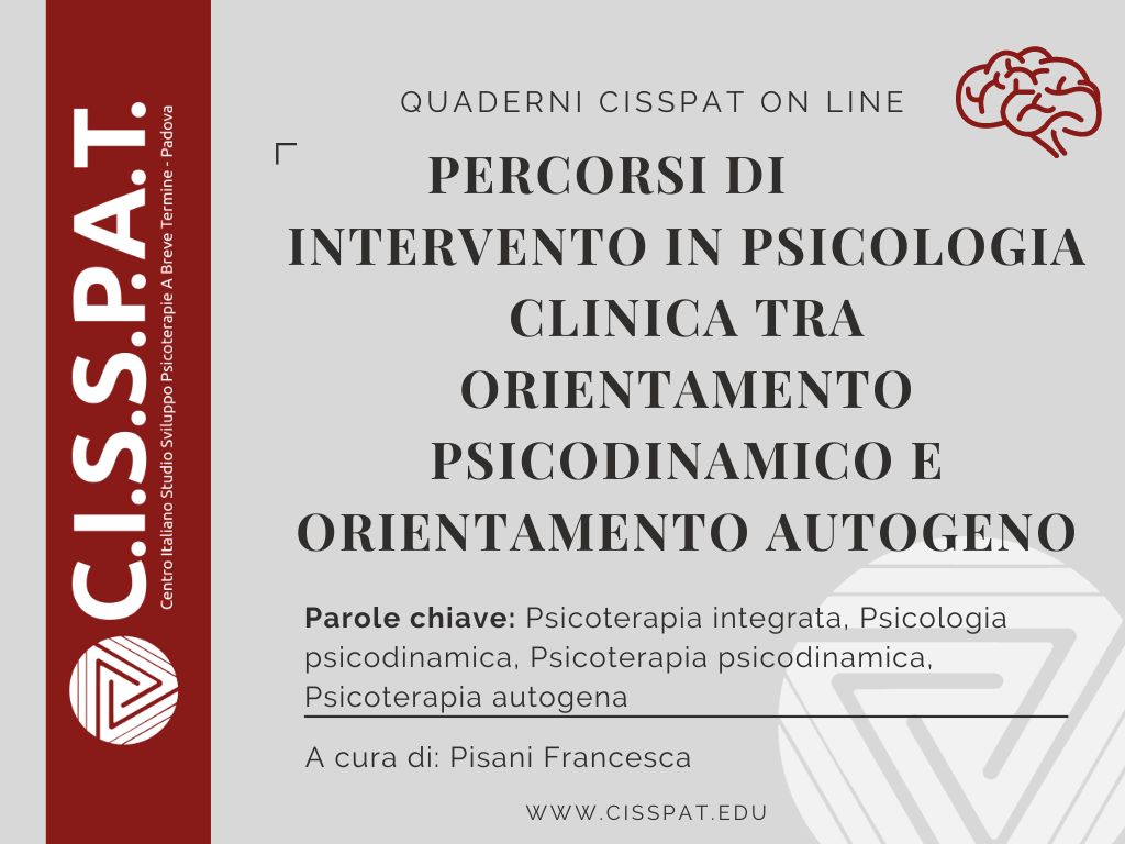 PERCORSI DI INTERVENTO IN PSICOLOGIA CLINICA TRA ORIENTAMENOTO PSICODINAMICO E ORIENTAMENTO AUTOGENO cisspat